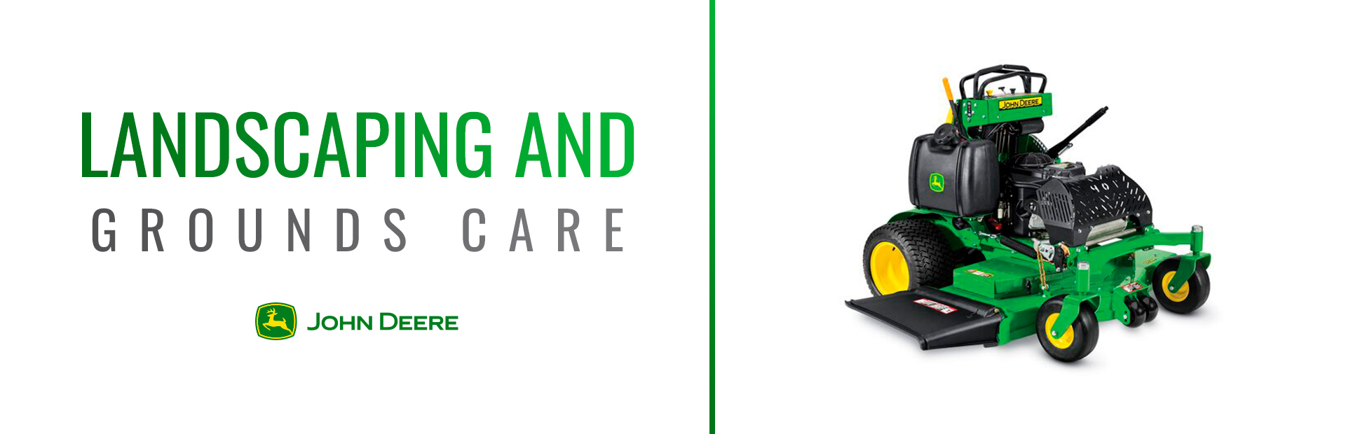 John Deere: Landscaping and Grounds Care